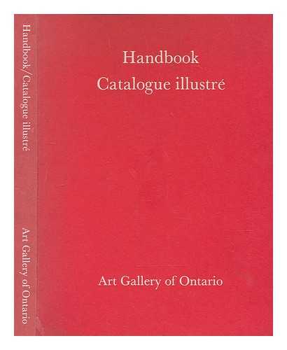 WATTENMAKER, RICHARD J.; WITHROW, WILLIAM J - Handbook, Art Gallery of Ontario = Catalogue illustr, Art Gallery of Ontario