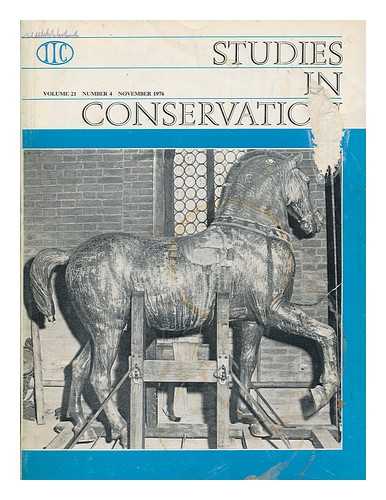 INTERNATIONAL INSTITUTE FOR CONSERVATION OF HISTORIC AND ARTISTIC WORKS - Studies in conservation : the journal of the International Institute for the Conservation of Historic and Artistic Works; Volume 21, Number 4, November 1976