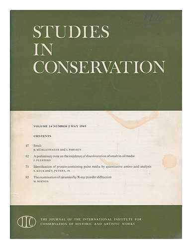 INTERNATIONAL INSTITUTE FOR CONSERVATION OF HISTORIC AND ARTISTIC WORKS - Studies in conservation : the journal of the International Institute for the Conservation of Historic and Artistic Works; Volume 14, Number 2, May 1969