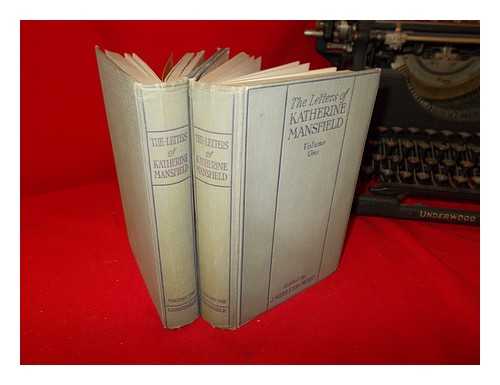 MANSFIELD, KATHERINE (1888-1923); MURRY, JOHN MIDDLETON (1889-1957), EDITOR - The letters of Katherine Mansfield / edited by J. Middleton Murry