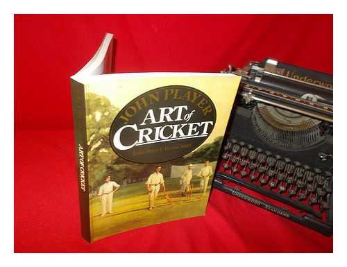 SIMON, ROBIN (1947-); SMART, ALASTAIR (1922-1992) - John Player art of cricket / Robin Simon and Alistair Smart