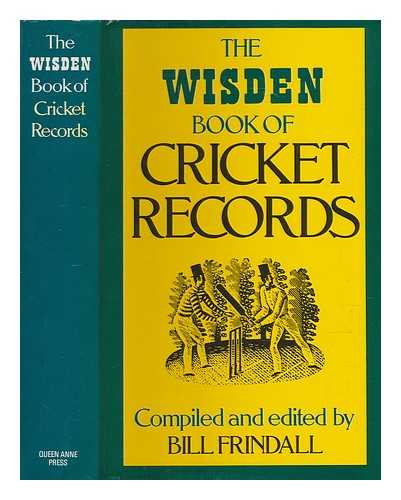 Frindall, Bill (1939-2009) - The Wisden book of cricket records / compiled and edited by Bill Frindall