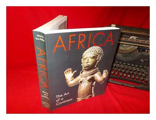 PHILLIPS, TOM (1937-); AFRICA: THE ART OF A CONTINENT (EXHIBITION) (1995-96 : LONDON) - Africa : the art of a continent / edited by Tom Phillips