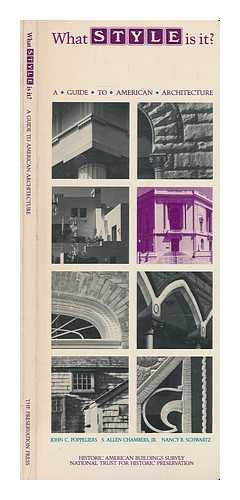 POPPELIERS, JOHN C.; CHAMBERS, S. ALLEN; SCHWARTZ, NANCY B - What style is it? : a guide to American architecture