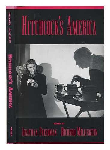 FREEDMAN, JONATHAN (1954-); MILLINGTON, RICHARD H. (1953-) - Hitchcock's America / edited by Jonathan Freedman and Richard Millington