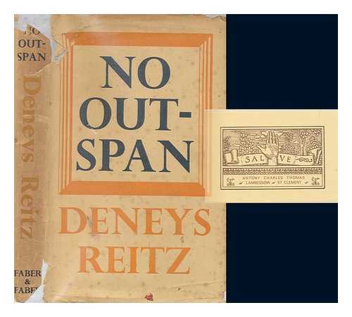 Reitz, Deneys (1882-1944) - No outspan / Deneys Reitz