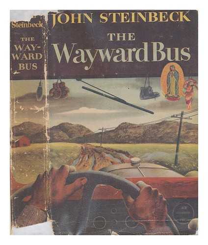 STEINBECK, JOHN (1902-1968) - The wayward bus / John Steinbeck
