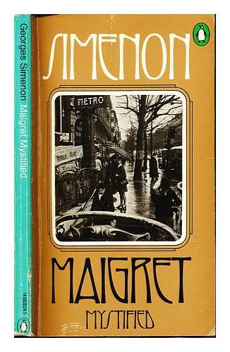 SIMENON, GEORGES (1903-1989). STEWART, JEAN (1903-1997) - Maigret mystified / Georges Simenon ; translated [from the French] by Jean Stewart