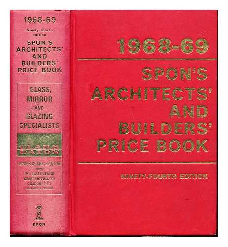 DAVIS, BELFIELD & EVEREST, CHARTERED QUANTITY SURVEYORS [EDITORS] - Spon's Architects' and Builders' Price Book. Ninety-fourth Edition. (1968-1969)