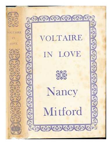 MITFORD, NANCY (1904-1973) - Voltaire in love / Nancy Mitford