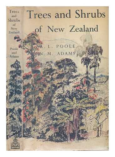 POOLE, A. L.; ADAMS, NANCY M. (NANCY MARY) (1926-2007) - Trees and shrubs of New Zealand