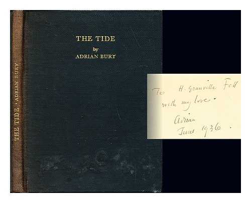 BURY, ADRIAN (1891-1991) - The tide : and other poems