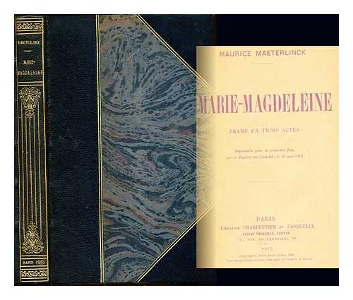 MAETERLINCK, MAURICE (1862-1949) - Marie-Magdeleine : drame en trois actes