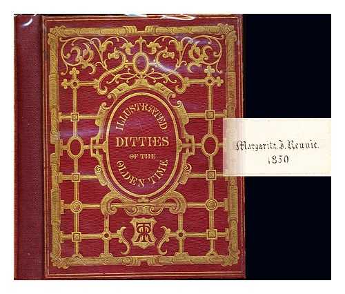 FOLTHORP, ROBERT. [PUBLISHER]. BOGUE, DAVID 19TH CENT. [PUBLISHER]. FORD & GEORGE. [LITHOGRAPHER] - Illustrated ditties of the olden time