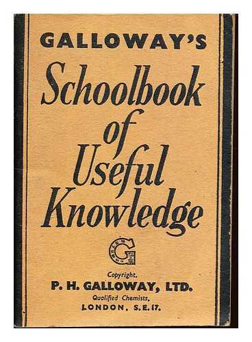 GALLOWAY'S - Galloway's Schoolbook of Useful Knowledge