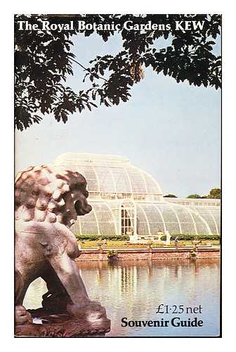 ROYAL BOTANIC GARDENS, KEW - The Royal Botanic Gardens KEW: Souvenir Guide