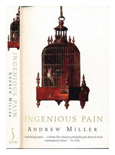 MILLER, ANDREW (1961-) - Ingenious pain / Andrew Miller