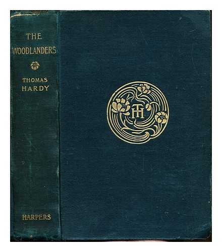 HARDY, THOMAS (1840-1928) - The woodlanders