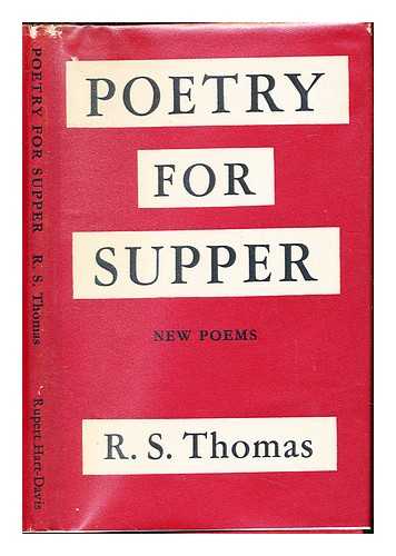 THOMAS, RONALD STUART (1913-2000) - Poetry for supper / Ronald Stuart Thomas