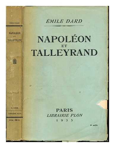 DARD, ÉMILE (1871-) - Napoléon et Talleyrand / Emile Dard