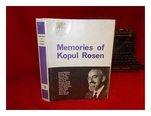 DOMB, CYRIL. ROSEN, KOPUL (1913-1962) - Memories of Kopul Rosen / edited by Cyril Domb