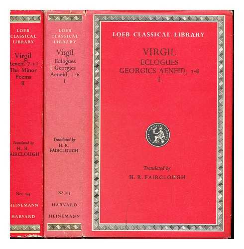 VERGILIUS MARO, PUBLIUS. FAIRCLOUGH, HENRY RUSHTON (B. 1862) - Virgil: with an English translation by H. Rushton Fairclough. Complete in 2 volumes