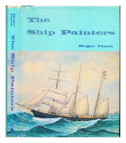 FINCH, ROGER (1924-) - The ship painters