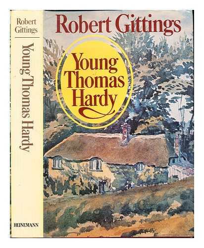 GITTINGS, ROBERT - Young Thomas Hardy