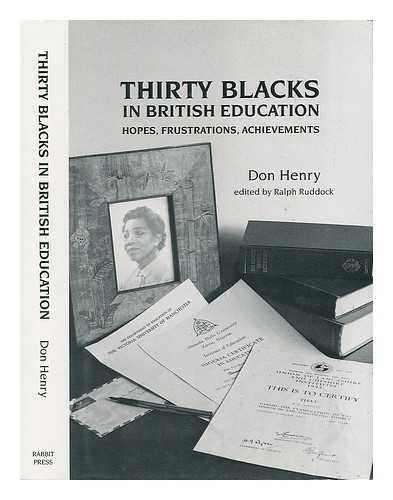 HENRY, DON - Thirty Blacks in British Education - Hopes, Frustrations, Achievements