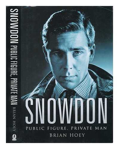 HOEY, BRIAN - Snowdon - Public Figure, Private Man