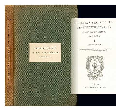 CORNWALLIS, CAROLINE FRANCES - Christian Sects in the Nineteenth Century in a series of letters to a lady