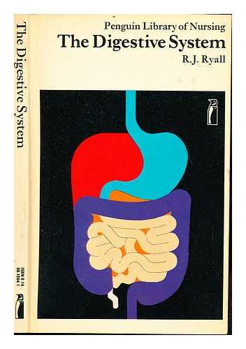 RYALL, ROBERT JAMES - The digestive system / R. J. Ryall