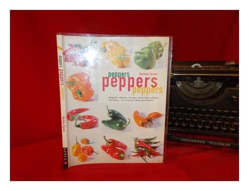 SPIELER, MARLENA. BENNETT, ANNA - Peppers, peppers, peppers / Marlena Spieler