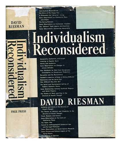 RIESMAN, DAVID (1909-2002) - Individualism reconsidered, and other essays