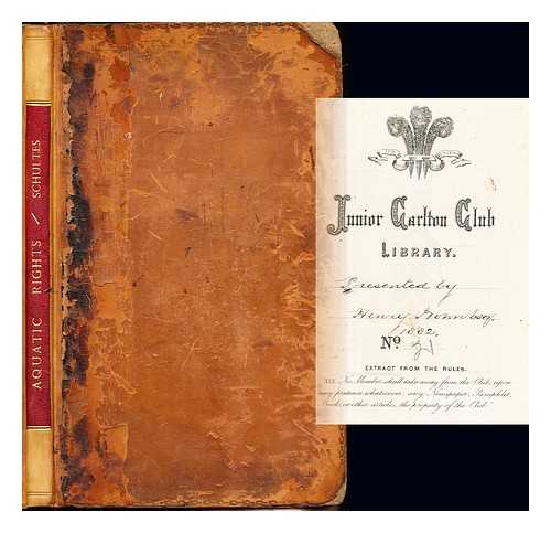 SCHULTES, HENRY - An essay on aquatic rights : intended as an illustration of the law relative to fishing, and to the propriety of ground or soil produced by alluvion and dereliction in the sea and rivers