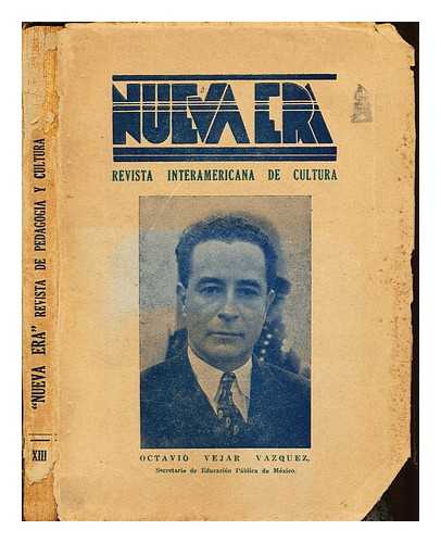 LARREA, JULIO C. [DIRECTOR] - Nueva era : revista interamericana de Pedagoga y cultura: Volumen XIII, 1944