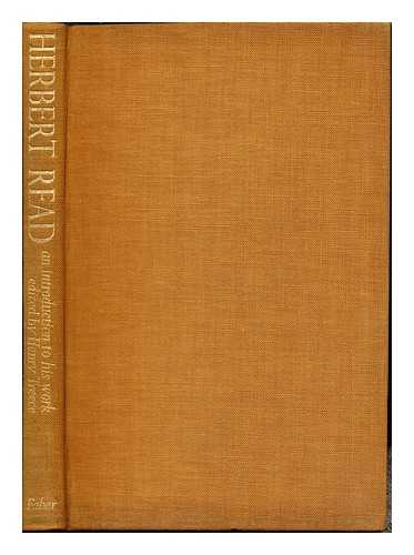 TREECE, HENRY (1911-1966). TREECE, HENRY (1911-1966) - Herbert Read : an introduction to his work by various hands / edited by Henry Treece