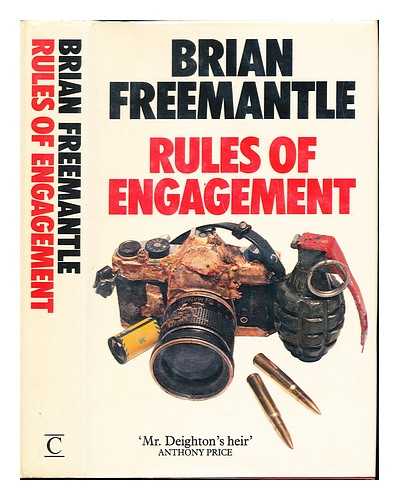 FREEMANTLE, BRIAN (1936-) - Rules of engagement / Brian Freemantle