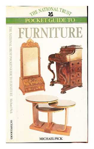 PICK, MICHAEL - The National Trust pocket guide to furniture / Michael Pick