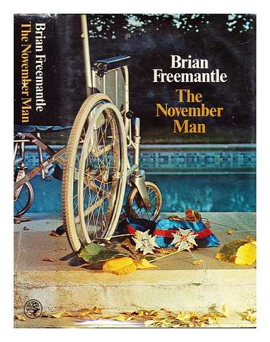 FREEMANTLE, BRIAN (1936-) - The November man / [by] Brian Freemantle