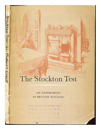 MATHER & CROWTHER LTD. ALLIED IRONFOUNDERS LIMITED - The Stockton Test : an experiment in British housing by Allied Ironfounders Limited / [written and designed by Mather & Crowther Limited]