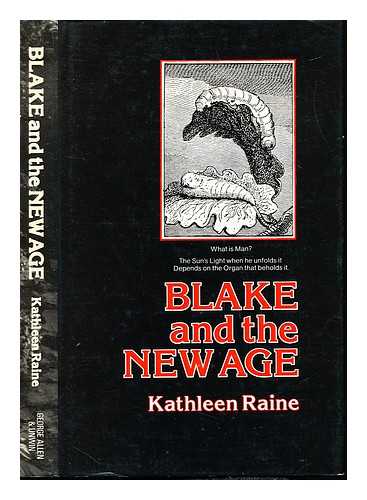 RAINE, KATHLEEN (1908-2003) - Blake and the new age / Kathleen Raine