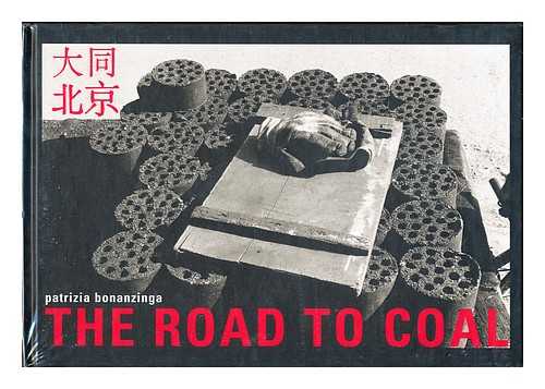 BONANZINGA, PATRIZIA - The road to coal