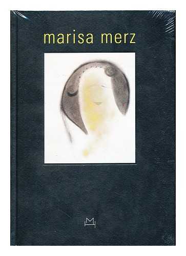 MERZ, MARISA. SCHWARZ, DIETER (1953-). KUNSTMUSEUM WINTERTHUR. BARBARA GLADSTONE GALLERY - Marisa Merz