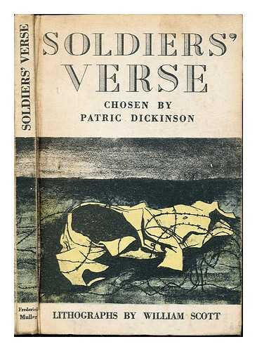 DICKINSON, PATRIC (1914-1994). DICKINSON, PATRIC (1914-1994). SCOTT, WILLIAM (1913-1989). ADPRINT (FIRM) - Soldiers' Verse. Verses chosen by P. Dickinson. With original lithographs by William Scott