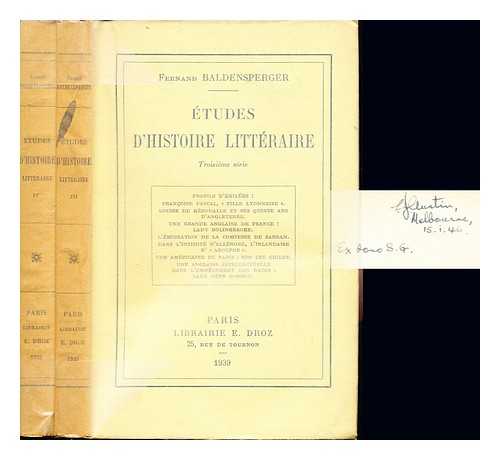 BALDENSPERGER, FERNAND (1871-1958) - Etudes d'Histoire Littraire. Troisime srie and Quatrieme srie