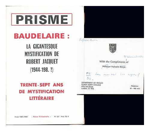 PRISME - Baudelaire: La Gigantesque Mystification de Robert Jacquet (1944-198.?): trente-sept ans de mystification litteraire