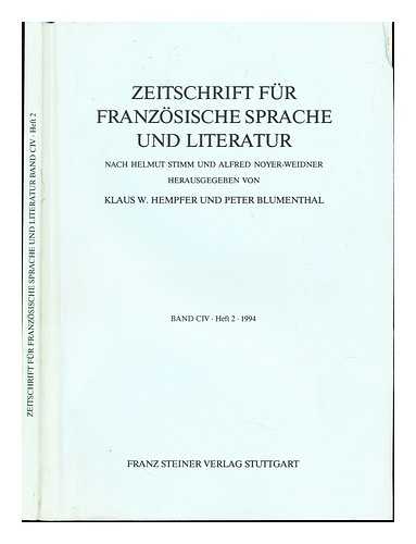 HEMPFER, KLAUS W. BLUMENTHAL, PETER - Zeitschrift Fur Franzosische Sprache und Literatur: nach helmut stimm und alfred noyer-weidner. Band CIV, Heft 2, 1994