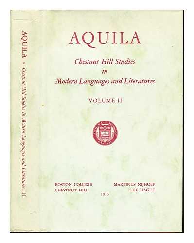 MARTINUS NIJHOFF, THE HAGUE - Aquil: Chestnut Hill Stuides in Modern Languages and Literatures. Volume II