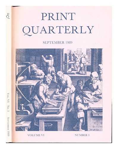 LANDAU, DAVID [EDITOR]. PRINT QUARTERLY - Print Quarterly: September 1989: Volume VI, Number 3